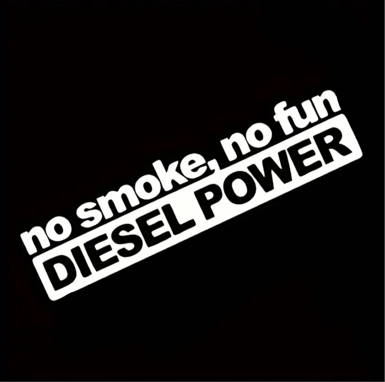 no smoke, no fun DIESEL POWER - Naklejka na Szybę/Karoserię