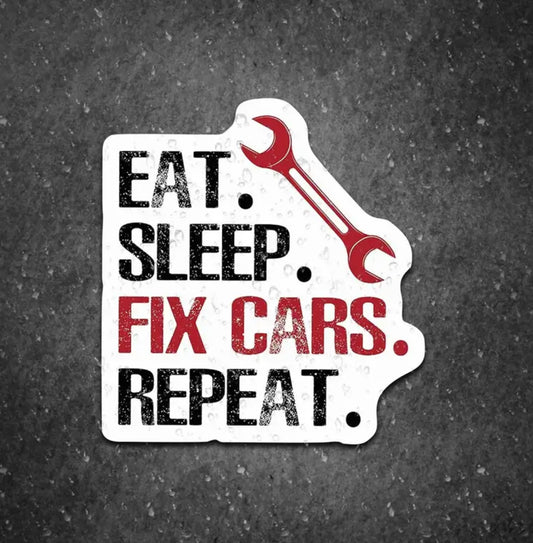 EAT SLEEP FIX CARS REPEAT - Naklejka na Szybę/Karoserię