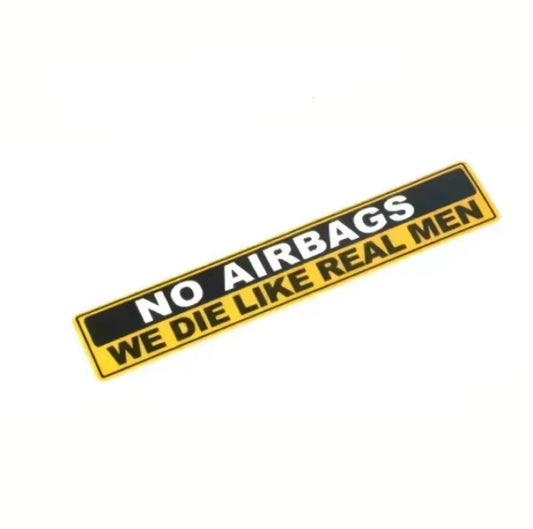 No Airbags We Die Like Real Men - Naklejka na Szybę/Karoserię